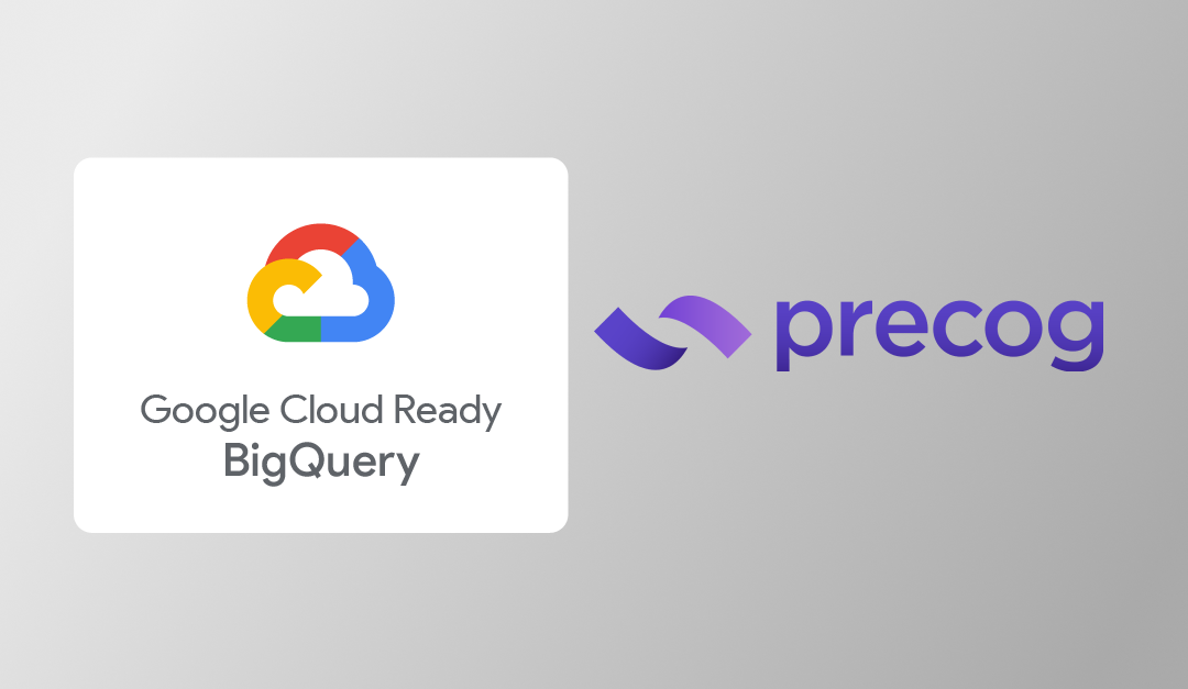 Precog Achieves Google Cloud Ready – BigQuery Designation